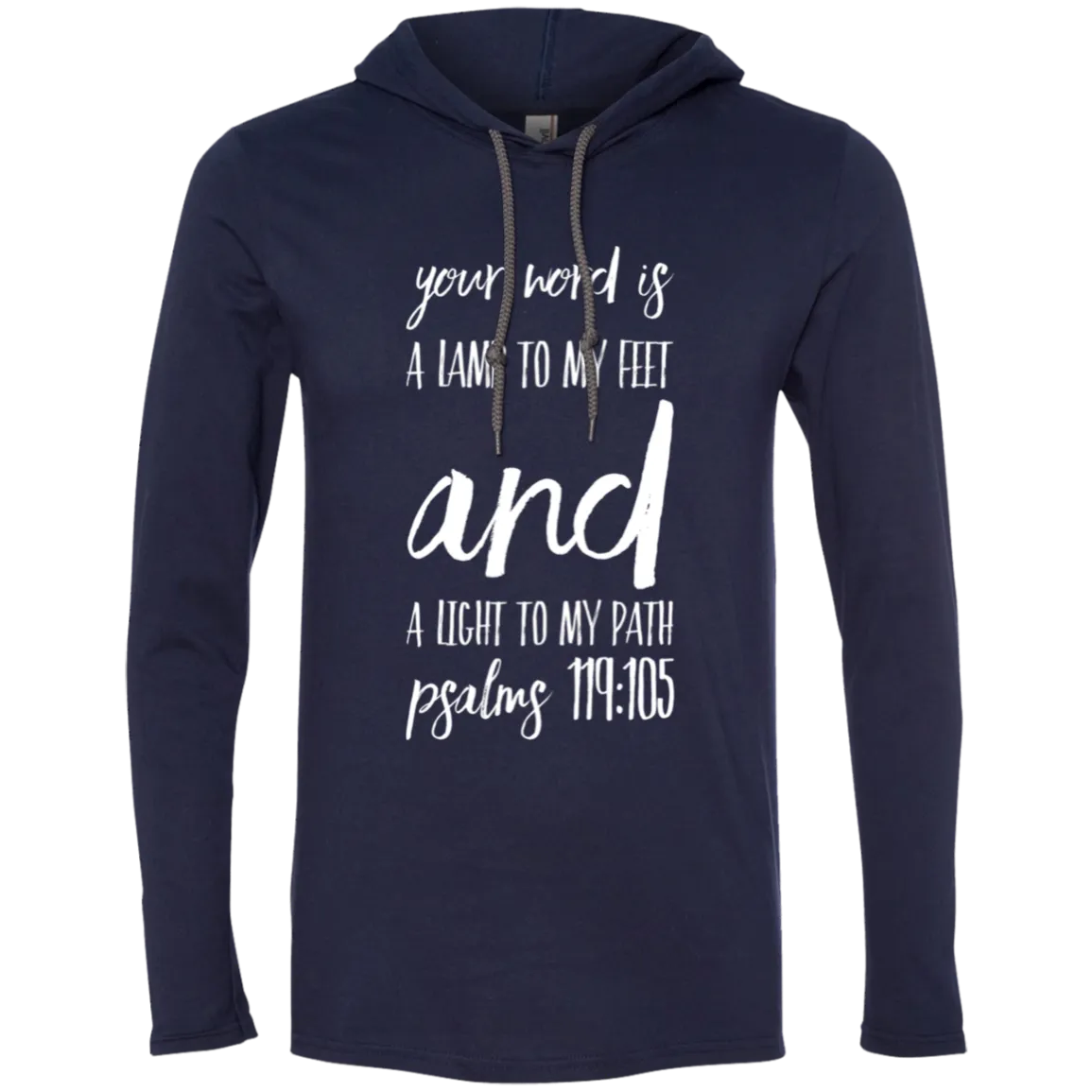 Bible Verse Men Long Sleeve T-Shirt Hoodie - Your Word Is Light To My Path ~Psalm 119:105~ Design 9 (White Font)