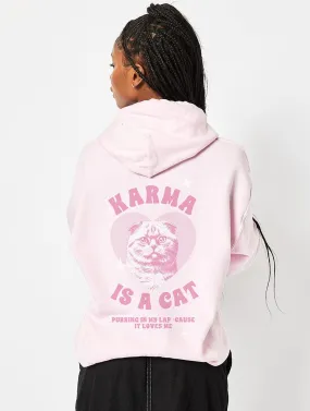 Karma Is A Cat Hoodie In Pink